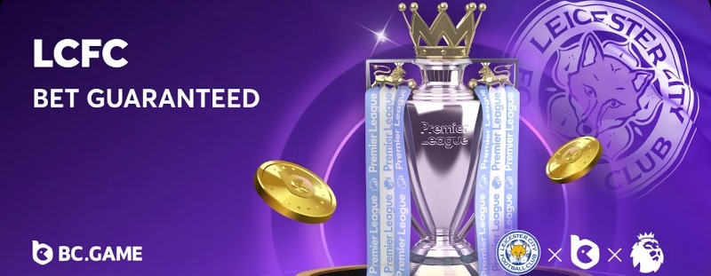 bc game news lcfc bet guaranteed