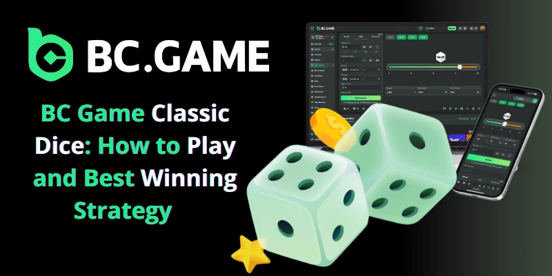 how to play bc game casino classic dice